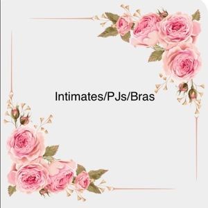 All kinds of great stuff, PJs, Bras, Robes, etc